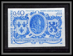 France N°1563 Aix La Chapelle Flandre Louis XIV Roi King 1968 Essai Proof Non Dentelé Imperf Sans Gomme No Gum (*) - Color Proofs 1945-…