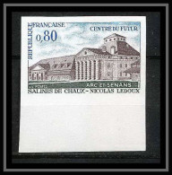 France N°1651 Salines De Chaux Nicolas Ledoux Doubs Non Dentelé ** MNH (Imperf) - 1961-1970