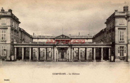 CPA COMPIEGNE - LE CHATEAU - Compiegne