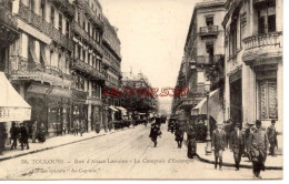 CPA TOULOUSE - RUE D'ALSACE LORRAINE - LE COMPTOIR D'ESCOMPTE - Toulouse