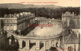 CPA NANCY - HEMICYCLE DE LA CARRIERE - PALAIS DU GOUVERNEMENT - Nancy