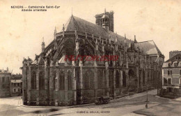 CPA NEVERS - CATHEDRALE SAINT CYR - ABSIDE ORIENTALE - Nevers