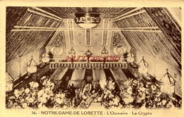 CPA NOTRE DAME DE LORETTE - L'OSSUAIRE - LA CRYPTE - Sonstige & Ohne Zuordnung