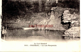 CPA PADIRAC - LE LAC SUSPENDU - Padirac