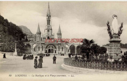 CPA LOURDES - LA BASILIQUE ET LA VIERGE COURONNEE - LL - Lourdes