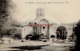 CPA ARLES - LES ALYSCAMPS - EGLISE SAINT HONORAT - Arles