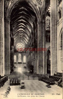 CPA CHARTRES - CATHEDRALE - LA ROSACE, VUE PRISE DU CHOEUR - Chartres