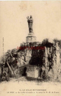 CPA LE PUY - LE ROCHER CORNEILLE ET LA STATUE DE ND DE FRANCE - Le Puy En Velay