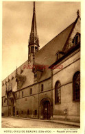 CPA BEAUNE - HOTEL-DIEU - FACADE PRINCIPALE - Beaune