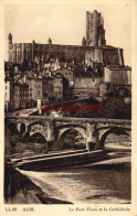 CPA ALBI - LE PONT VIEUX ET LA CATHEDRALE - Albi