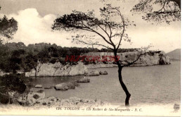 CPA TOULON - LES ROCHERS DE STE MARGUERITE - Toulon