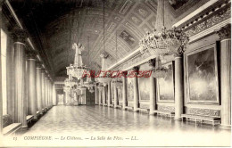 CPA COMPIEGNE - LE CHATEAU - LA SALLE DES FETES - LL - Compiegne