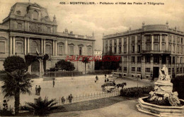 CPA MONTPELLIER - PREFECTURE ET HOTEL DES POSTES ET TELEGRAPHES - Montpellier