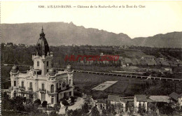 CPA AIX LES BAINS - CHATEAU DE LA ROCHE DU ROI - Aix Les Bains