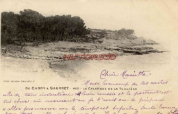 CPA CARRY LE ROUET - DE CARRY  SAUSSET - LA CALANQUE DE LA TUILLIERE - Carry-le-Rouet