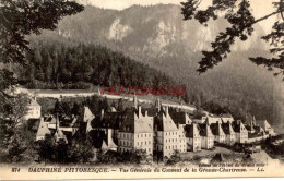 CPA CHARTREUSE - VUE GENERALE DU COUVENT DE LA GRANDE CHARTREUSE - Chartreuse