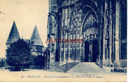 CPA BEAUVAIS - PORTAIL DE LA CATHEDRALE ET LES TOURS DU PALAIS DE JUSTICE - Beauvais