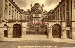 CPA BRUXELLES - PALAIS DU COMTE DE FLANDRE - Bauwerke, Gebäude