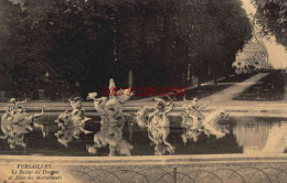 CPA VERSAILLES - LE BASSIN DU DRAGON - Versailles