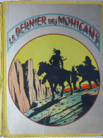 Le Dernier Des Mohicans, Fenimore Cooper, Illustrations De Le Rallic, 1937 - 1901-1940