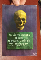 CPA 1970's - Inconnu Décédé De N'avoir Jamais Bu De VOUVRAY - Vin Blanc - Devise De Dormion - Tête De Mort - Humour - Santé