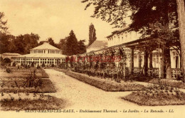 CPA SAINT AMAND LES EAUX - ETABLISSEMENT THERMAL - LE JARDIN - LA ROTONDE - LL - Saint Amand Les Eaux