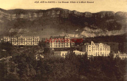 CPA AIX LES BAINS - LES GRANDS HOTELS ET LA MONT REVARD - Aix Les Bains