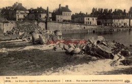 CPA GUERRE DE 1914 - LE PONT DE PONT SAINTE MAXENCE - Weltkrieg 1914-18