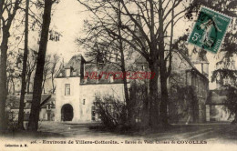 CPA ENVIRONS DE VILLIERS COTTERETS - ENTREE DU VIEUX CHATEAU DE COYOLLES - Villers Cotterets