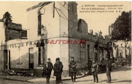 CPA GUERRE DE 1914 - SENLIS - RUE DE LA REPUBLIQUE - Weltkrieg 1914-18