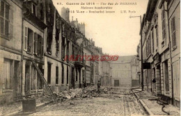 CPA GUERRE DE 1914 - UNE RUE DE SOISSONS - MAISONS BOMBARDEES - Weltkrieg 1914-18