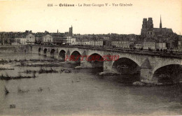 CPA ORLEANS - LE PONT GEORGES V - VUE GENERALE - Orleans