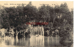 CPA BOIS DE BOULOGNE - LA CASCADE - Andere & Zonder Classificatie