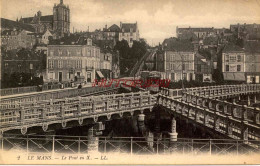 CPA LE MANS - LE PONT EN X - Le Mans