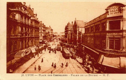 CPA LYON - PLACE DES CORDELIERS - PALAIS DE LA BOURSE - Other & Unclassified