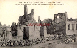 CPA LA GRANDE GUERRE 1914-17 - REVIGNY (MEUSE) - RUINES DE MAISONS PORTANT LES MARQUES DU PETROLAGE  - Weltkrieg 1914-18