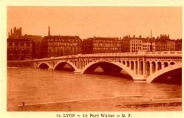 CPA LYON - LE PONT WILSON - Sonstige & Ohne Zuordnung