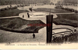 CPA COMPIEGNE - LE CARREFOUR DE L'ARMISTICE - CEREMONIE DU 11 NOVEMBRE 1922 - Compiegne
