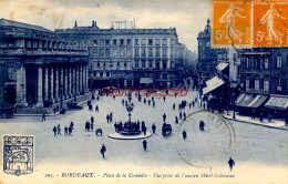 CPA BORDEAUX - PLACE DE LA COMEDIE - VUE PRISE DE L'ANCIEN HOTEL GOBINEAU - Bordeaux