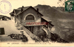 CPA LOURDES - LA GARE DU FUNICULAIRE DU PIC DE JER - LL - Lourdes