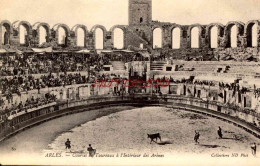 CPA ARLES - COURSES DE TAUREAUX  L'INTERIEUR DES ARENES - Arles