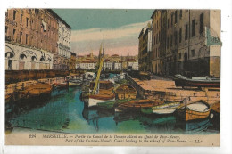 Marseille (13) : La Partie Du Canal De La Douane Allant Au Quai De Rive-Neuve En 1919 PF. - Joliette, Zone Portuaire