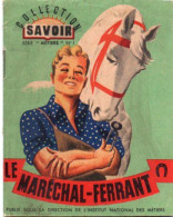 4V5Hy    Petit Livret Le Maréchal Ferrant Chevaux Collection Savoir - Ambachten