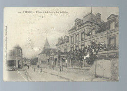 CPA - 77 - Bourron - L'Hôtel De La Paix Et La Rue De L'Eglise - Circulée En 1905 (état Moyen) - Autres & Non Classés