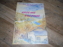 ARDENNE WALLONNE N° 44 Régionalisme Ardennes Guerre 14 18 Espionnage Moulins Rienne Felenne Vie Quotidienne Givet Fumay - België