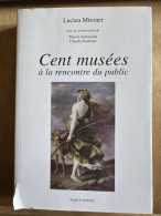 Cent Musées à La Rencontre Du Public - Autres & Non Classés