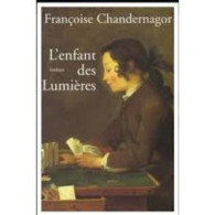 L'Enfant Des Lumieres (grand Prix Du Roman Historique Sola Cabiati De Paris 1995 Edition 2002) - Sonstige & Ohne Zuordnung