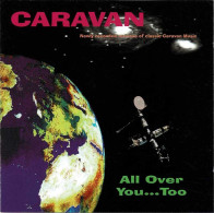 Caravan - All Over You...Too. CD - Rock