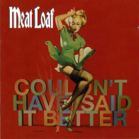 Meat Loaf - Couldn't Have Said It Better. Special Edition. 2 X CD - Rock