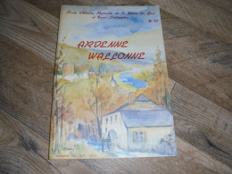 ARDENNE WALLONNE N° 47 Régionalisme Seigneurs Terres De Hierges Rocroi Chapelles Chapelle Gedinne Patignies Rihoux Givet - Belgien